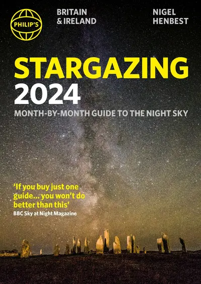 Philip's Stargazing 2024 Month-by-Month Guide to the Night Sky Britain & Ireland book cover