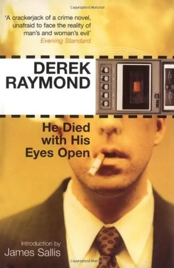 He Died With His Eyes Open by Derek Raymond cover