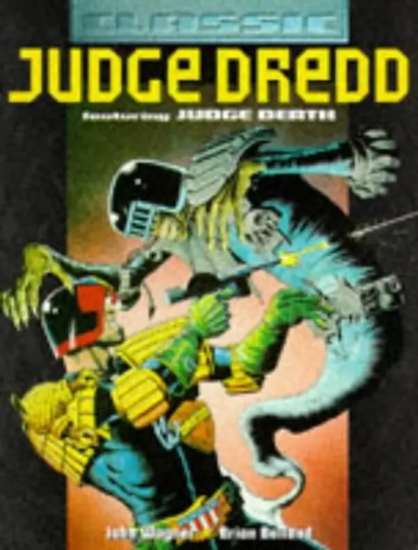 Judge Dredd: Classic Judge Dredd (Judge Dredd) by John Wagner, Brian Bolland cover