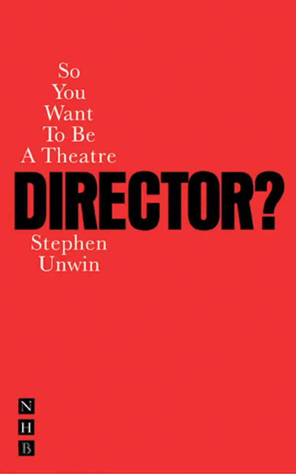 So You Want to Be a Theatre Director? by Stephen Unwin cover