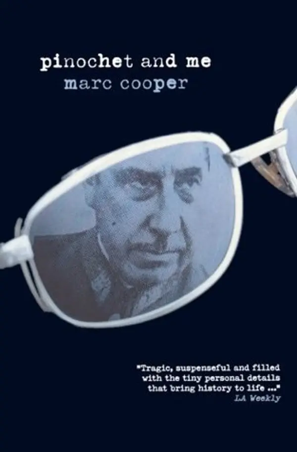 Pinochet and Me: A Chilean Anti-Memoir by Marc Cooper cover