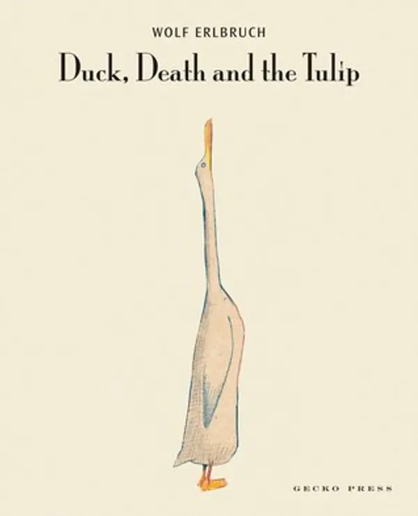 Duck, Death and the Tulip by Wolf Erlbruch cover