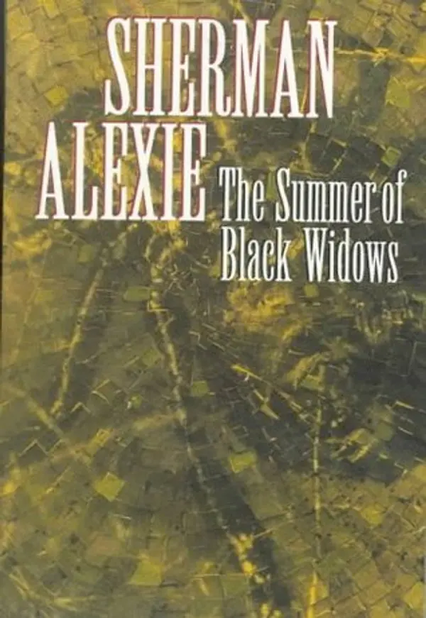 The Summer of Black Widows by Sherman Alexie cover