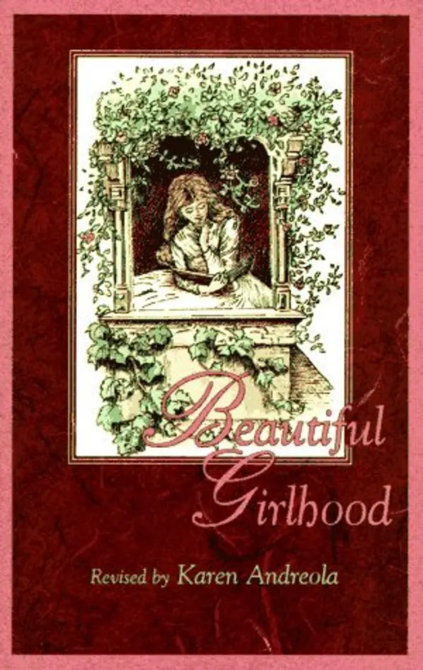 Beautiful Girlhood by Karen Andreola cover