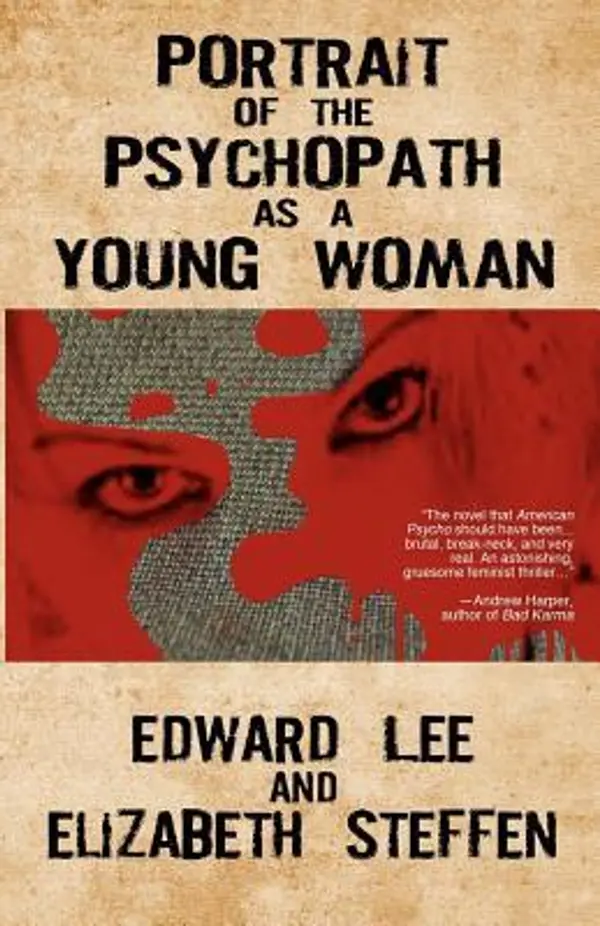Portrait of the Psychopath as a Young Woman by Edward Lee, Elizabeth Steffen cover