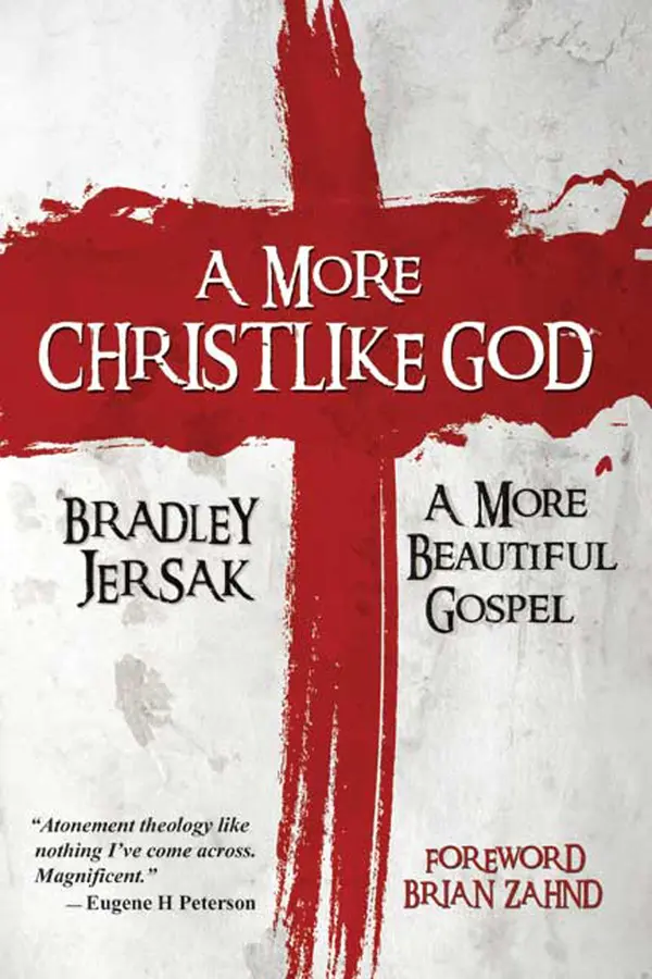 A More Christlike God by Bradley Jersak cover