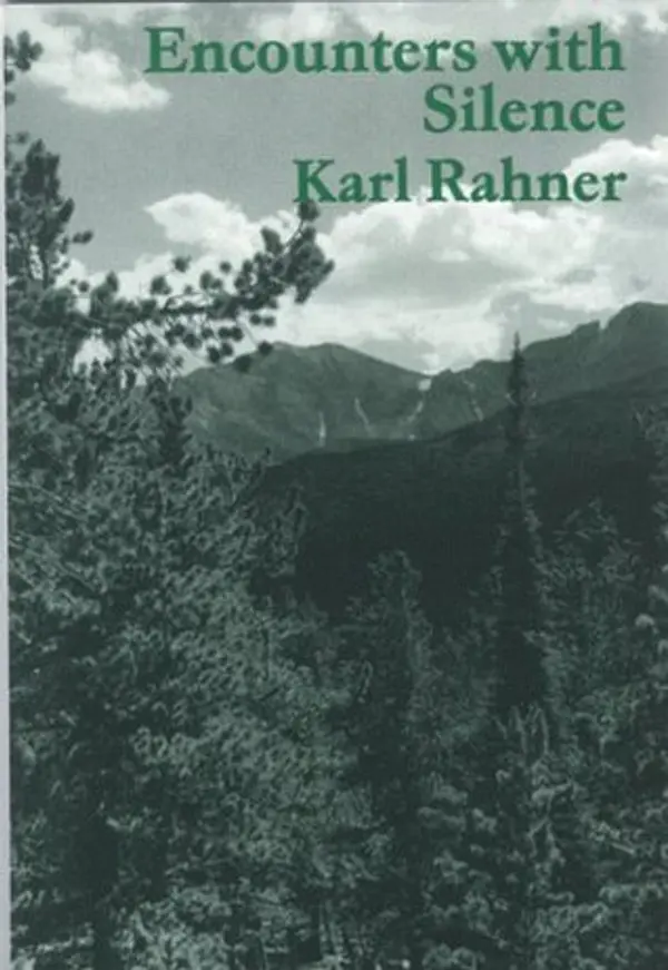 Encounters With Silence by Karl Rahner cover