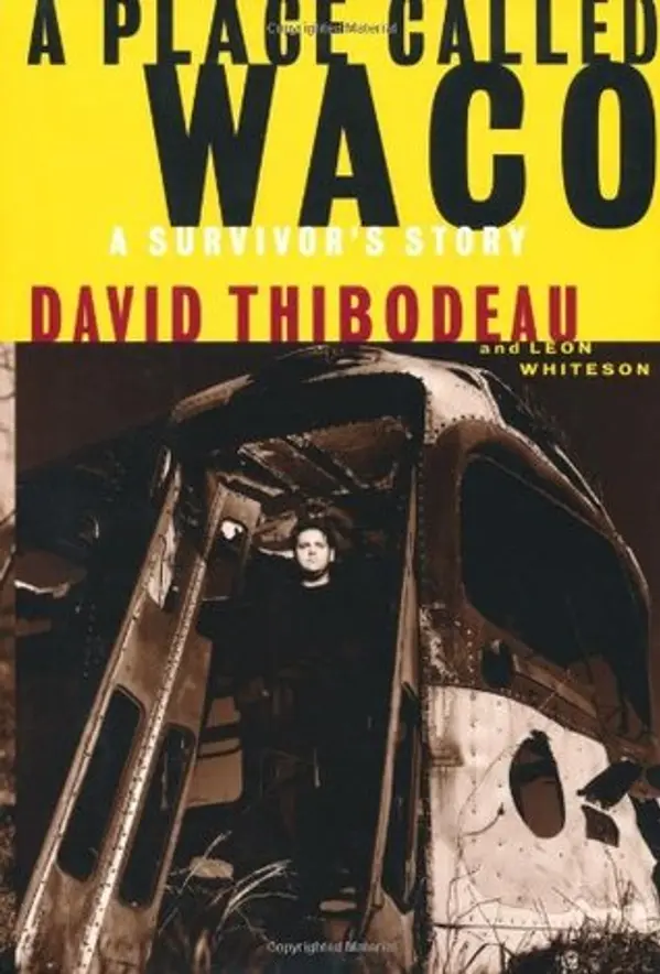 A Place Called Waco: A Survivor's Story by David Thibodeau cover