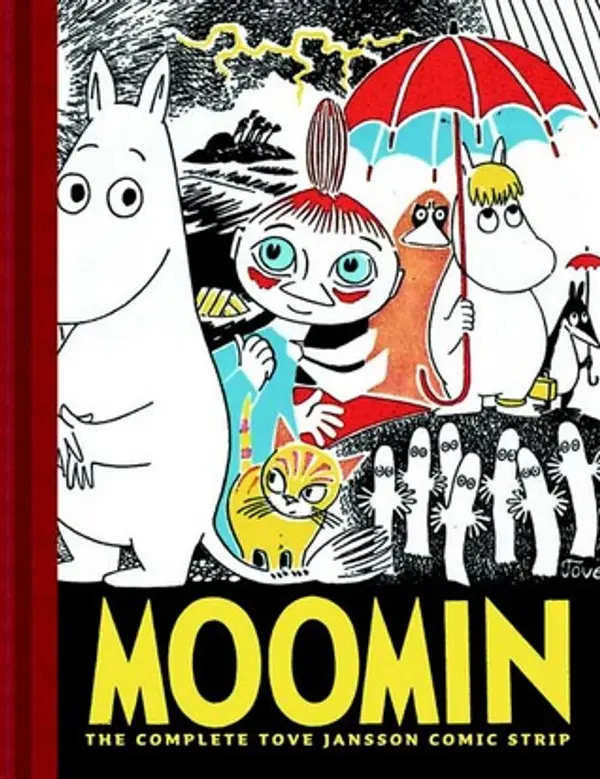 Moomin: The Complete Tove Jansson Comic Strip, Vol. 1 by Tove Jansson cover