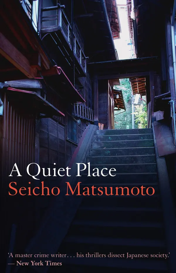 A Quiet Place by Seicho Matsumoto, Louise Heal Kawai cover