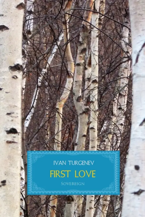 First Love by Turgenev,Ivan cover