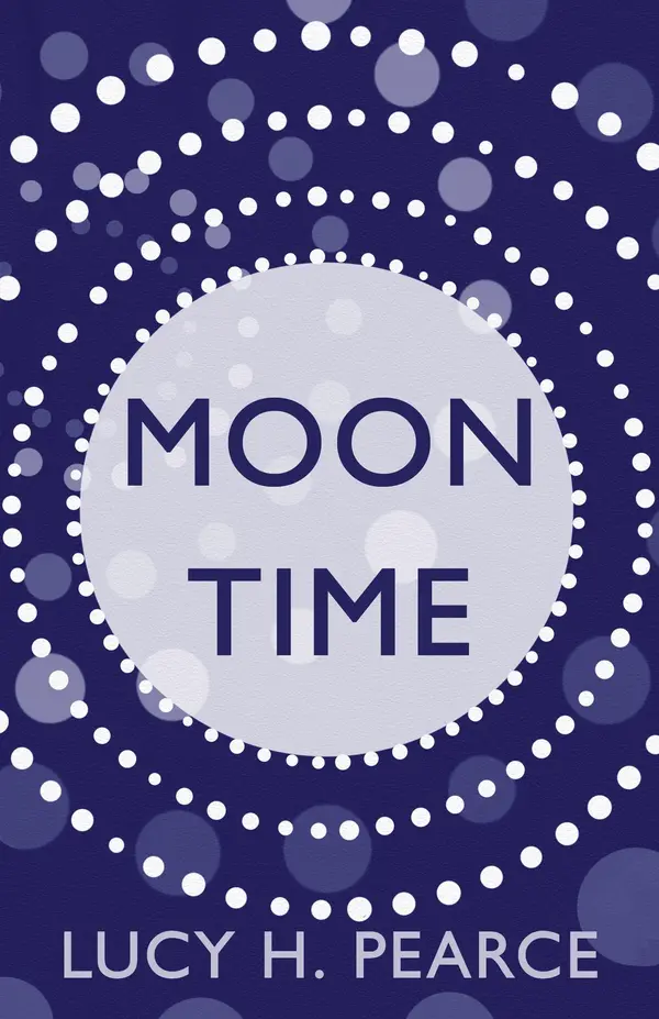 Moon Time by Lucy H. Pearce cover