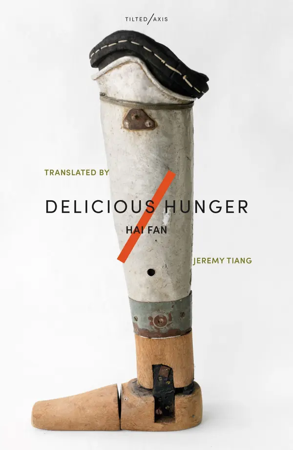 Delicious Hunger by Hai Fan, Jeremy Tiang, Tice Cin cover