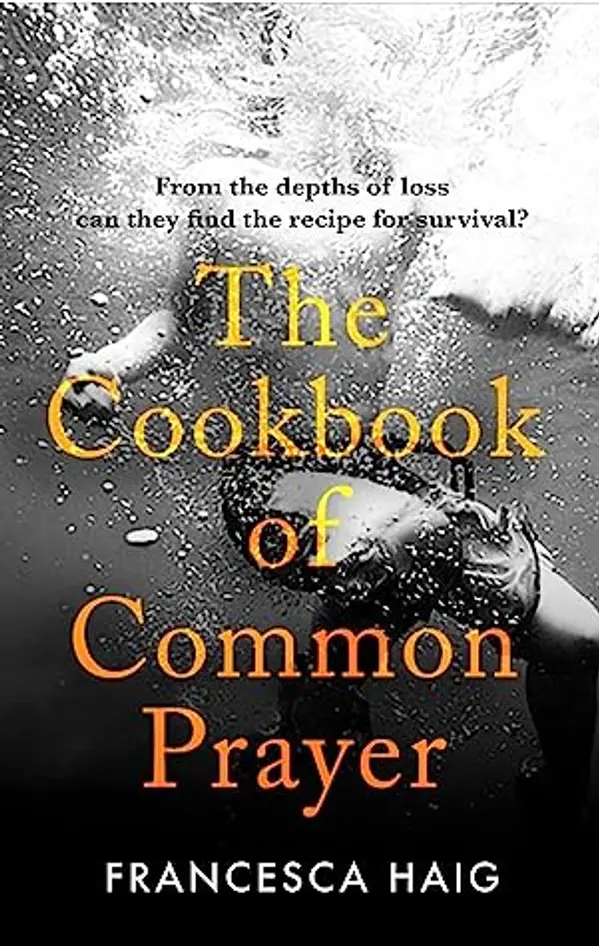 The Cookbook of Common Prayer by Francesca Haig cover
