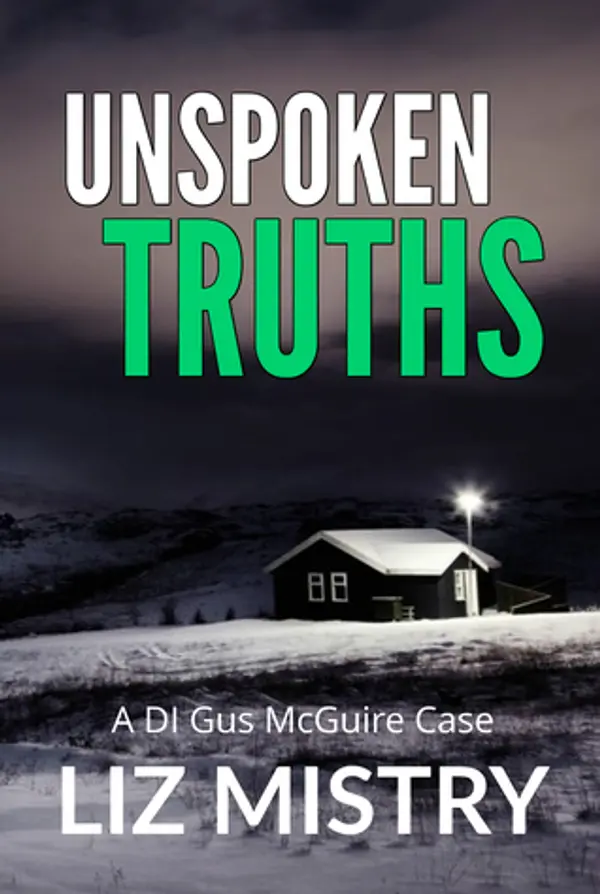 Unspoken Truths (DI Gus McGuire, #5) by Liz Mistry cover