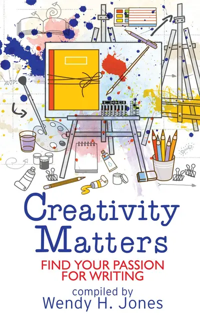Creativity Matters: Find Your Passion For Writing book cover