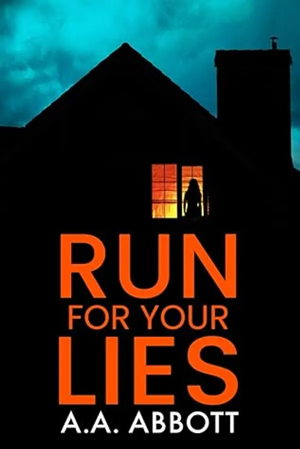 Run For Your Lies by A.A. Abbott cover