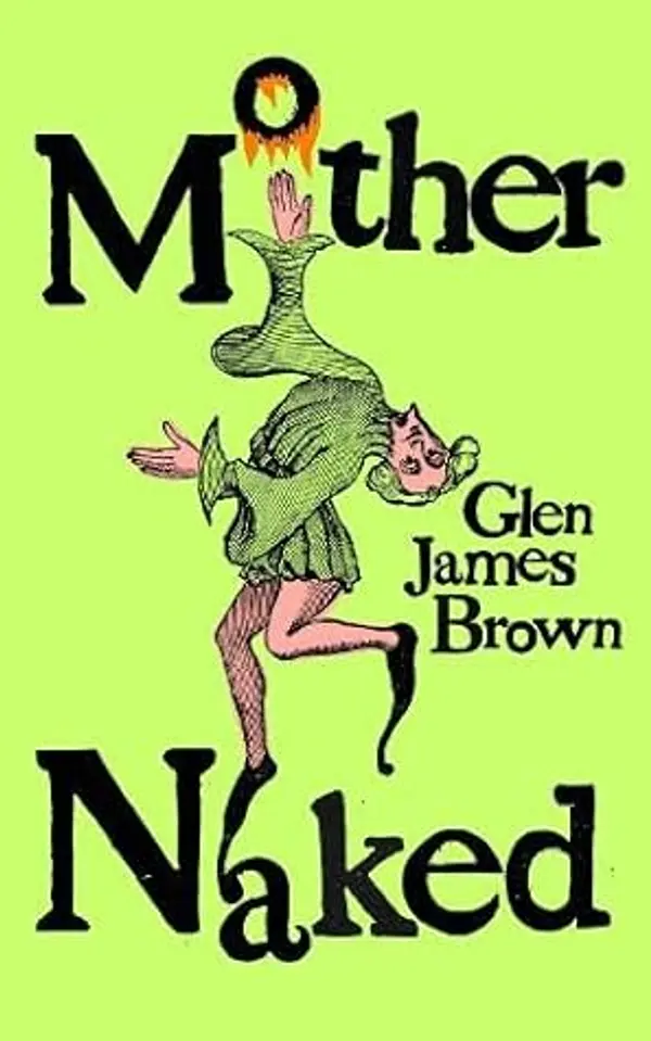Mother Naked by Glen James Brown cover