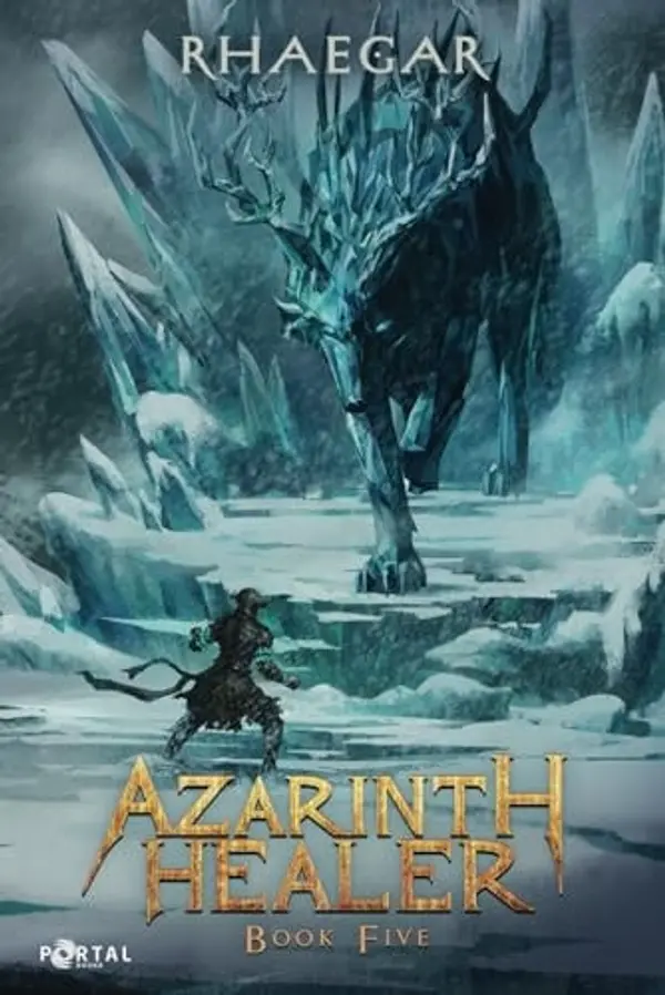 Azarinth Healer Book Five: A LitRPG Adventure by Rhaegar cover