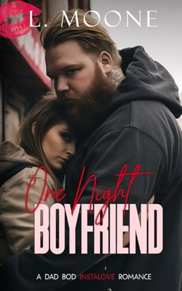 One Night Boyfriend: A Dad Bod Instalove Romance by L. Moone cover