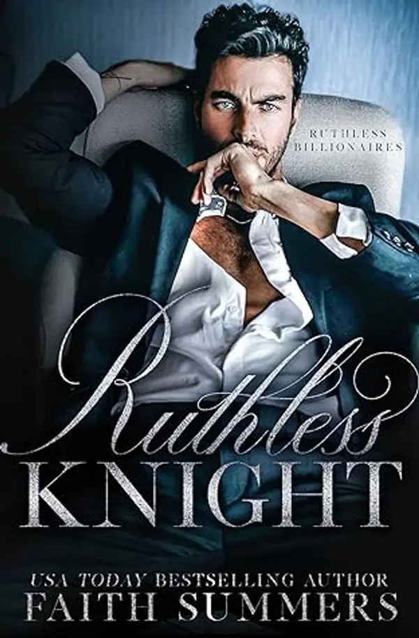 Ruthless Knight: An Arranged Marriage Romance (Ruthless Billionaires Book 1) by Faith Summers cover