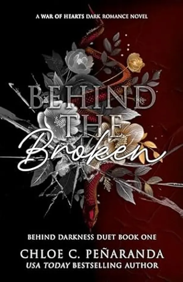 Behind The Broken: Behind Darkness Duet 1 (War of Hearts) by Chloe C. Peñaranda cover