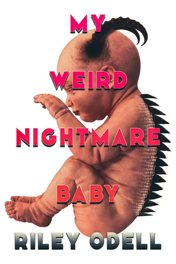 My Weird Nightmare Baby by Riley Odell cover
