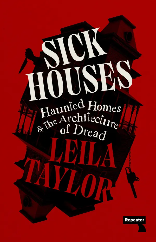 Sick Houses by Leila Taylor cover