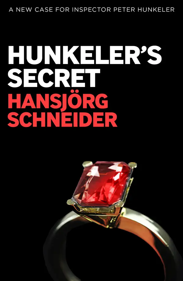Hunkeler's Secret by Hansjörg Schneider, Astrid Freuler cover