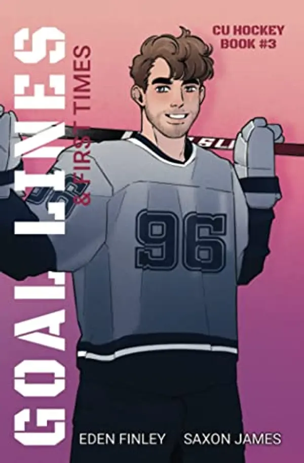 Goal Lines & First Times by Eden Finley cover