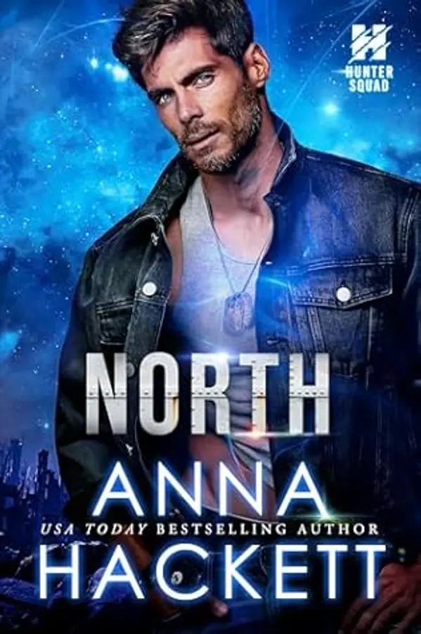 North (Hunter Squad Book 2) by Anna Hackett cover