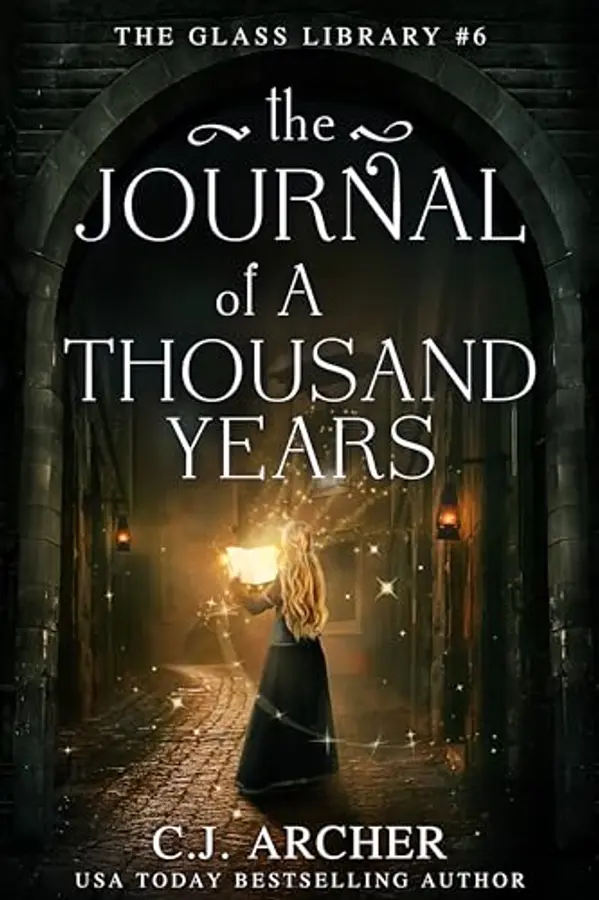 The Journal of a Thousand Years (The Glass Library Book 6) by C.J. Archer cover