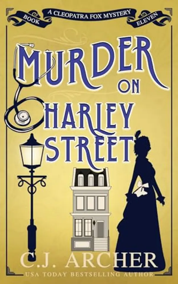 Murder on Harley Street (Cleopatra Fox Mysteries) by C.J. Archer cover