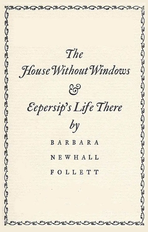 The House Without Windows by Barbara Newhall Follett cover