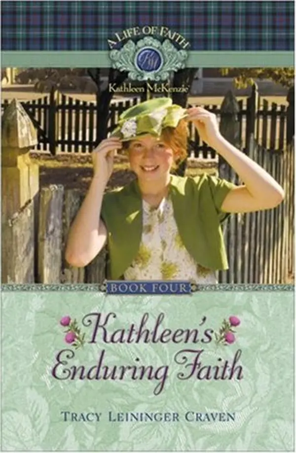 Kathleen's Enduring Faith (Life of Faith) by Tracy Leininger Craven cover