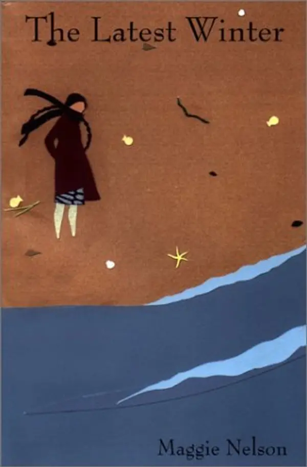 The Latest Winter by Maggie Nelson cover