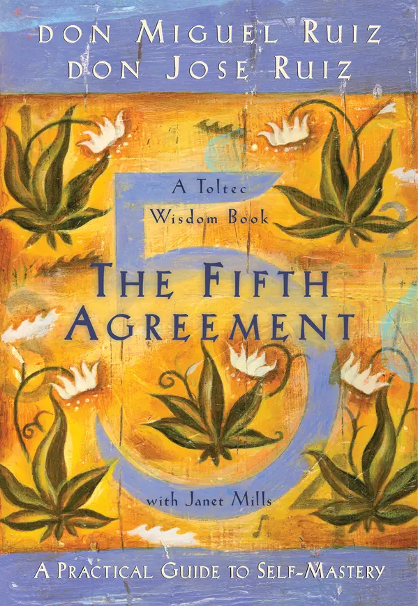 The Fifth Agreement by Don Miguel Ruiz, Don Jose Ruiz, Janet Mills cover
