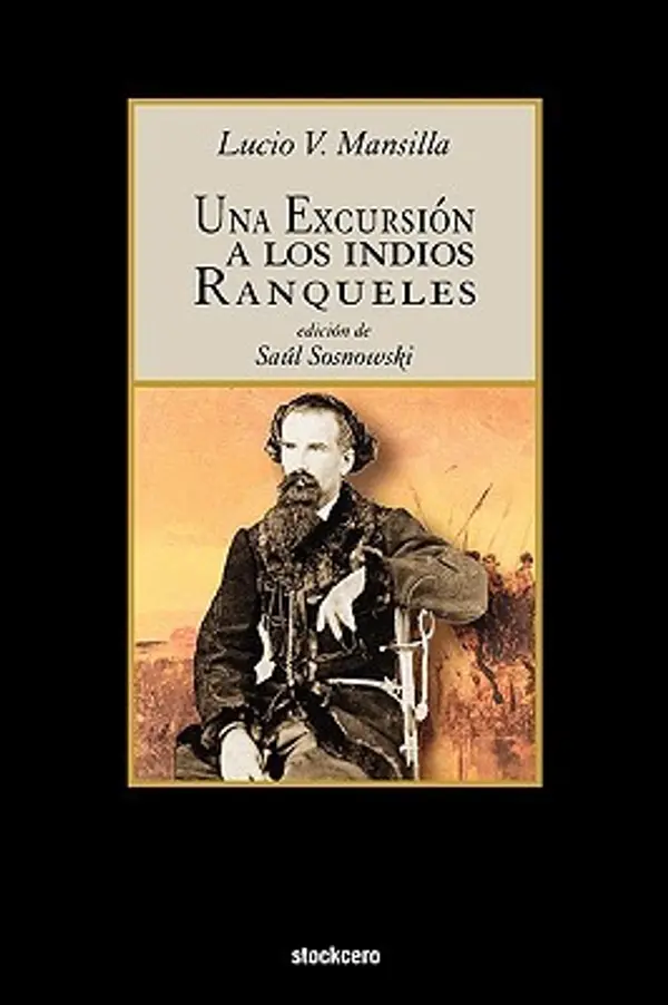 Una excursión a los indios ranqueles by Lucio V. Mansilla cover