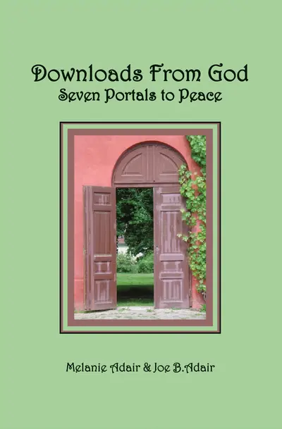 Downloads From God: Seven Portals to Peace book cover
