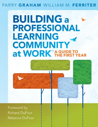 Building a Professional Learning Community at Work TM book cover