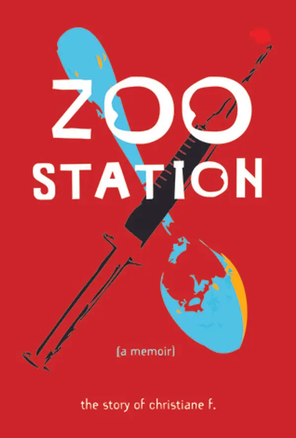 Zoo Station: The Story of Christiane F. by Christiane F. cover