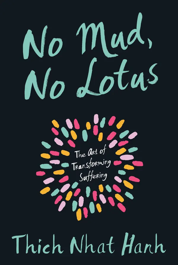 No Mud, No Lotus by Thich Nhat Hanh cover