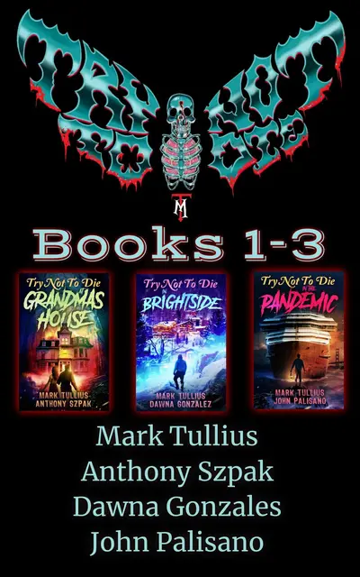 Try Not to Die: Books 1-3 book cover