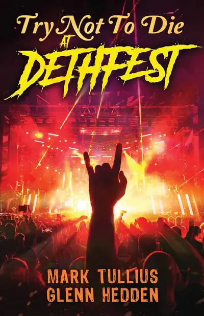 Try Not to Die: At Dethfest: An Interactive Adventure book cover