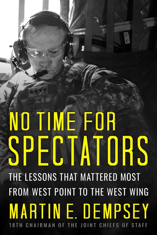 No Time For Spectators by Martin E. Dempsey cover