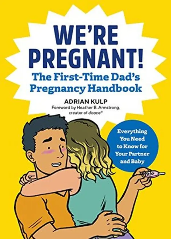 We're Pregnant! The First Time Dad's Pregnancy Handbook by Adrian Kulp cover
