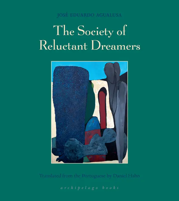 The Society of Reluctant Dreamers by Jose Eduardo Agualusa, Daniel Hahn cover