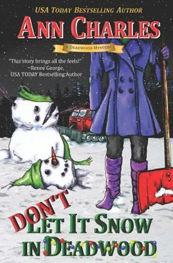 Don't Let it Snow in Deadwood (Deadwood Humorous Mystery) by Ann Charles cover