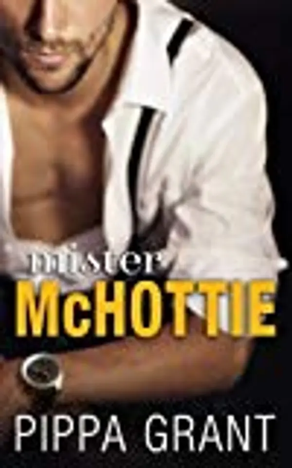 Mister McHottie by Pippa Grant cover