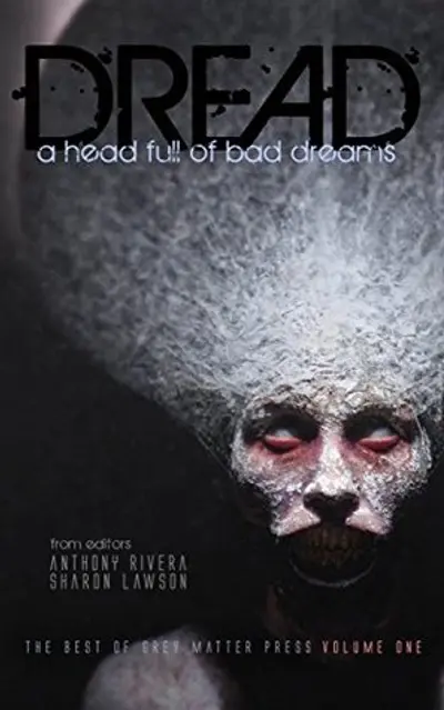 Dread: A Head Full of Bad Dreams book cover